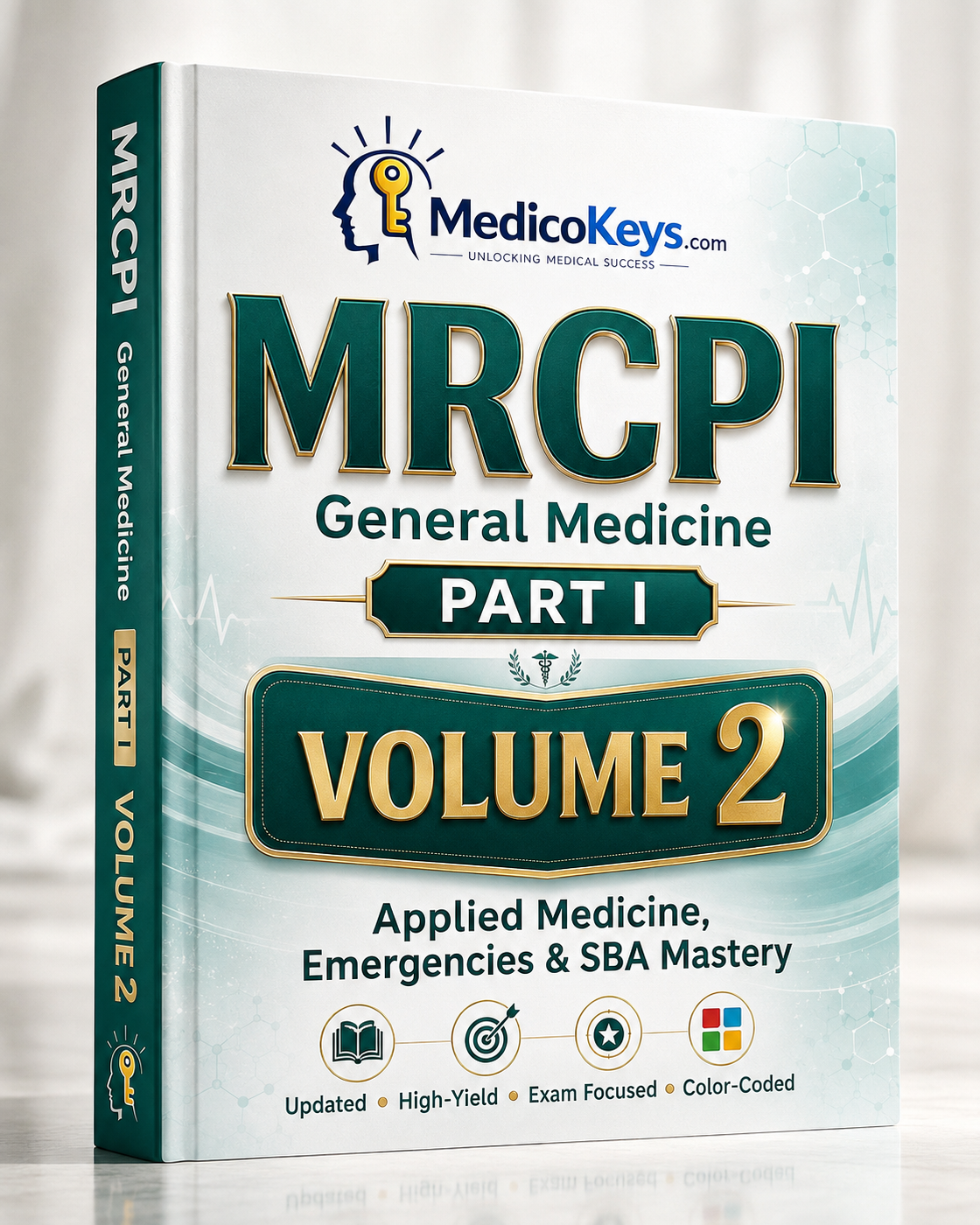 MRCPI Part I Volume 2 MedicoKeys eBook covering Applied Medicine, Emergencies and SBA Mastery with updated high-yield, color-coded revision notes, clinical reasoning and exam-focused MRCPI Ireland preparation.