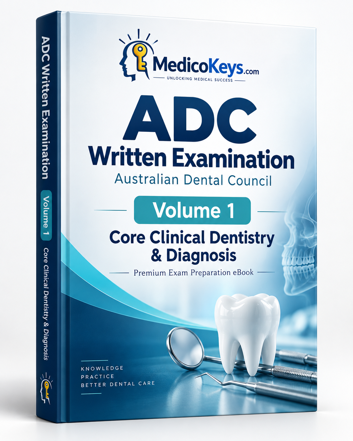 ADC Written Examination Volume 1 eBook – Core Clinical Dentistry and Diagnosis – Australian Dental Council