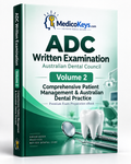 ADC Written Examination Volume 2 eBook – Comprehensive Patient Management and Australian Dental Practice
