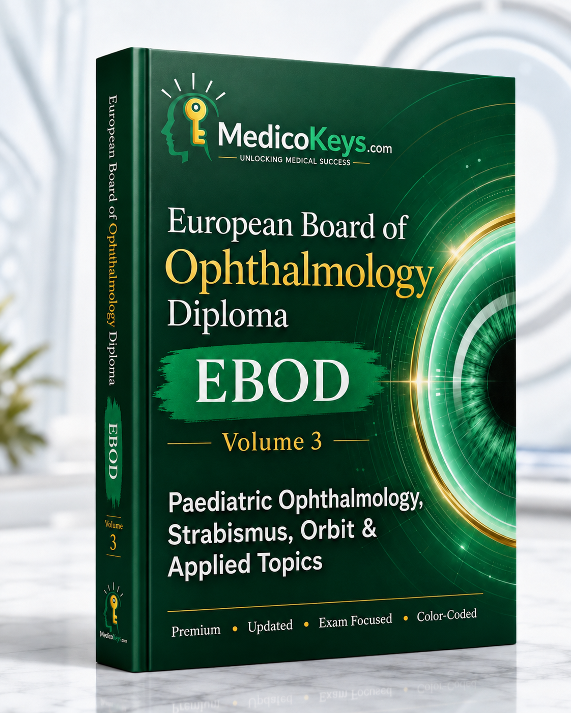 MedicoKeys EBOD Volume 3 – Paediatric Ophthalmology, Strabismus, Orbit and Applied Topics, a premium updated European Board of Ophthalmology exam eBook.