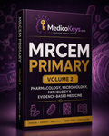 MRCEM Primary Volume 2 Pharmacology, Microbiology, Pathology & Evidence-Based Medicine premium eBook by MedicoKeys, an updated, high-yield, color-coded, exam-focused study guide for the MRCEM Primary exam with key notes, mechanisms, SBA-style questions, calculations and mock practice.