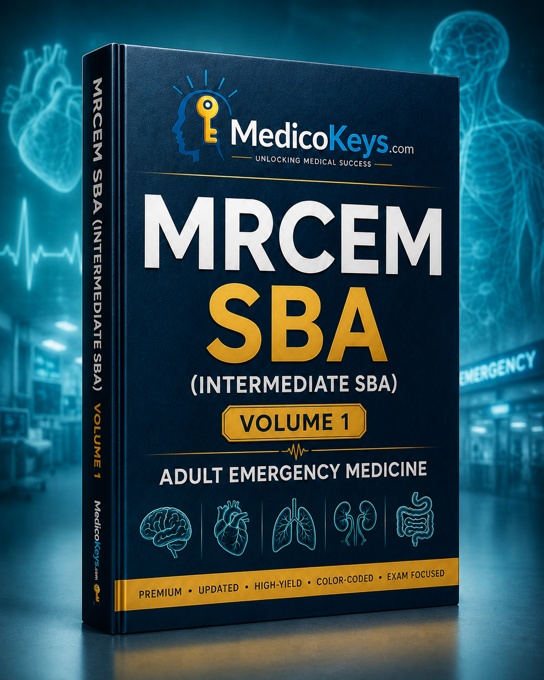 MRCEM SBA (Intermediate) Volume 1 Adult Emergency Medicine premium eBook by MedicoKeys, an updated, high-yield, color-coded, exam-focused study guide covering adult emergency presentations, clinical reasoning, key notes, SBA practice and timed mock preparation.