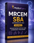MRCEM SBA (Intermediate) Volume 2 Resuscitation, Critical Care & Emergency Procedures premium eBook by MedicoKeys, an updated, high-yield, color-coded, exam-focused study guide with key notes, resuscitation algorithms, critical care reasoning, emergency procedures, SBA practice and timed mock preparation.