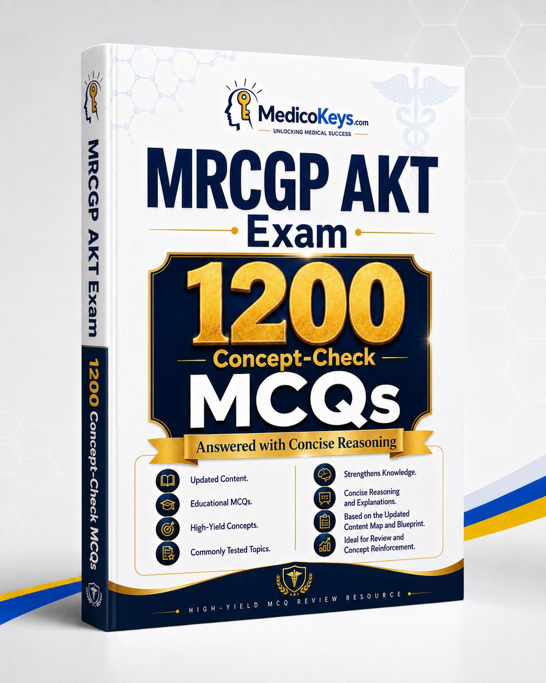MRCGP AKT 1200 Concept-Check MCQs premium updated educational eBook with answers and concise reasoning covering UK primary care, clinical knowledge, prescribing, evidence-based practice, statistics, ethics and professional issues