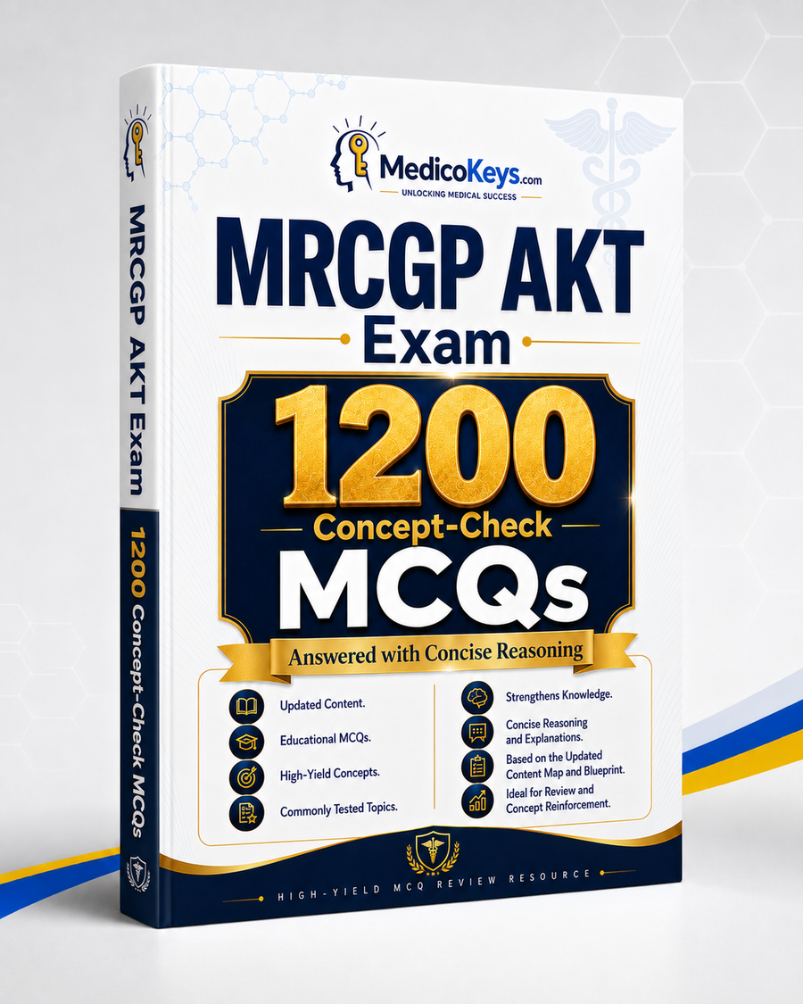 MRCGP AKT 1200 Concept-Check MCQs premium updated educational eBook with answers and concise reasoning covering UK primary care, clinical knowledge, prescribing, evidence-based practice, statistics, ethics and professional issues