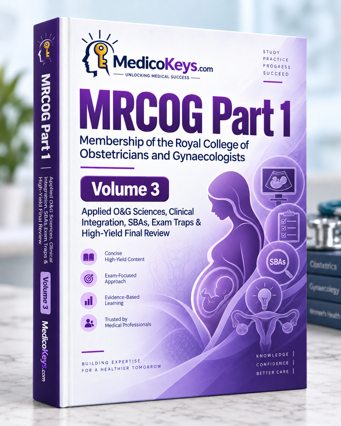 MedicoKeys MRCOG Part 1 Volume 3 premium eBook cover – applied obstetrics and gynaecology, clinical integration, original SBAs, exam traps and high-yield final review.