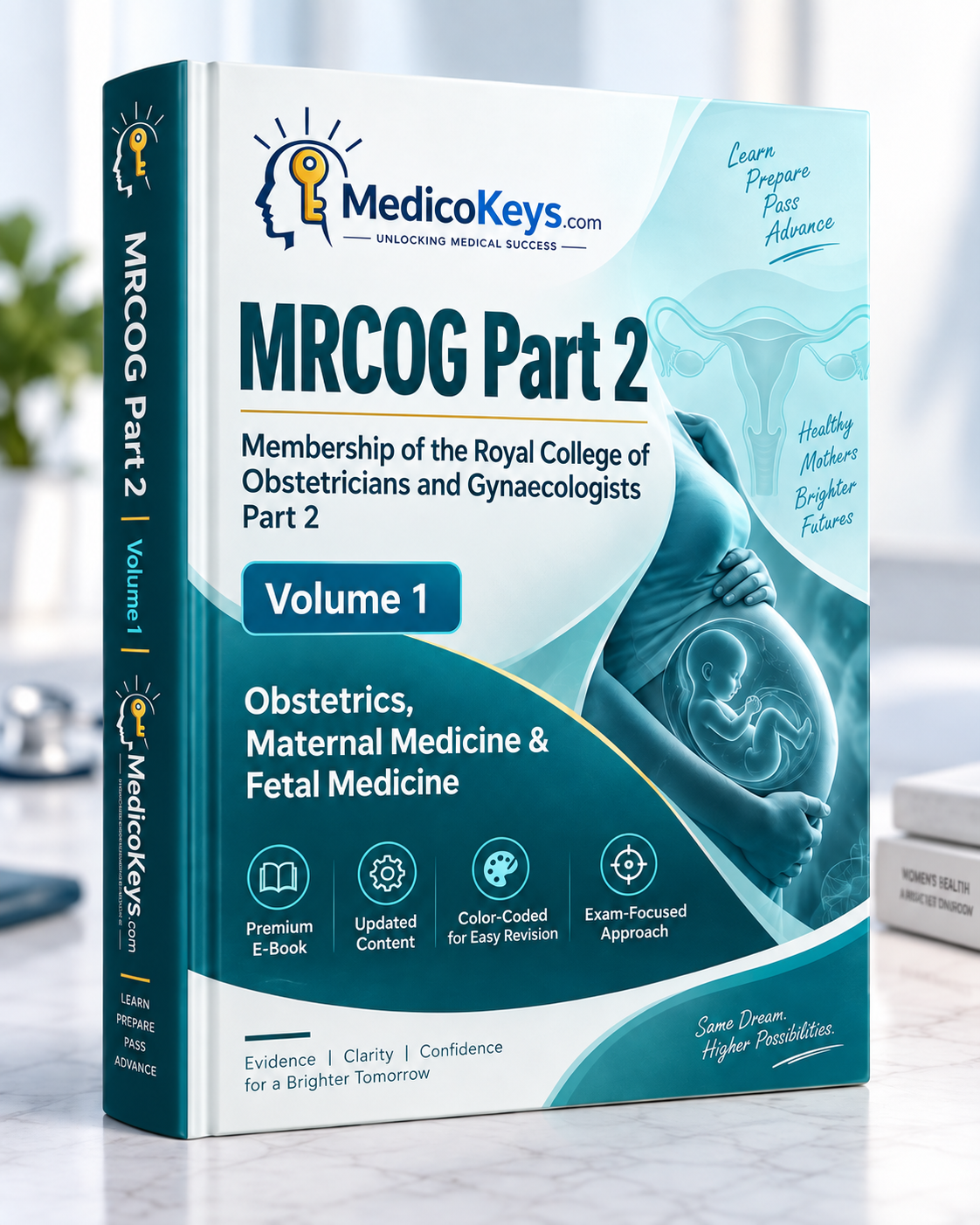 MedicoKeys MRCOG Part 2 Volume 1 premium eBook cover — updated, high-yield, colour-coded Obstetrics, Maternal Medicine and Fetal Medicine exam preparation notes.