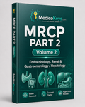 MRCP Part 2 Volume 2 MedicoKeys eBook covering Endocrinology, Renal Medicine, Gastroenterology and Hepatology with updated high-yield, color-coded study notes and SBA preparation.