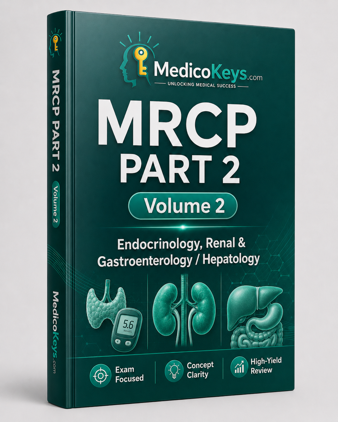 MRCP Part 2 Volume 2 MedicoKeys eBook covering Endocrinology, Renal Medicine, Gastroenterology and Hepatology with updated high-yield, color-coded study notes and SBA preparation.