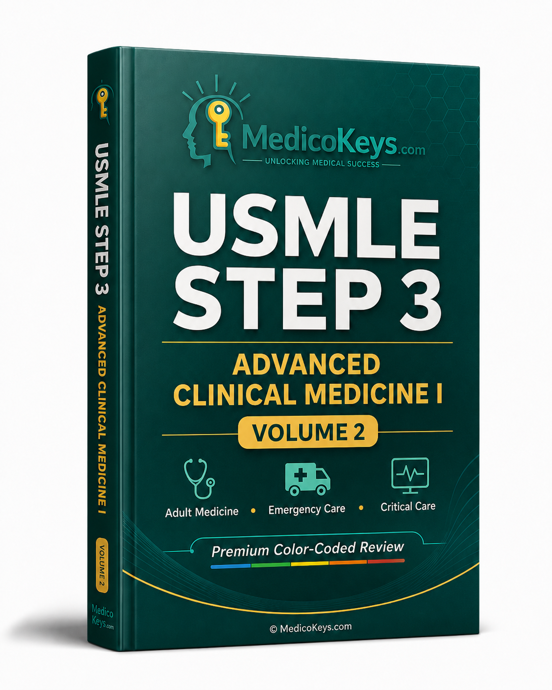 MedicoKeys USMLE Step 3 Volume 2 Advanced Clinical Medicine I premium updated high-yield color-coded adult medicine emergency and critical care eBook cover