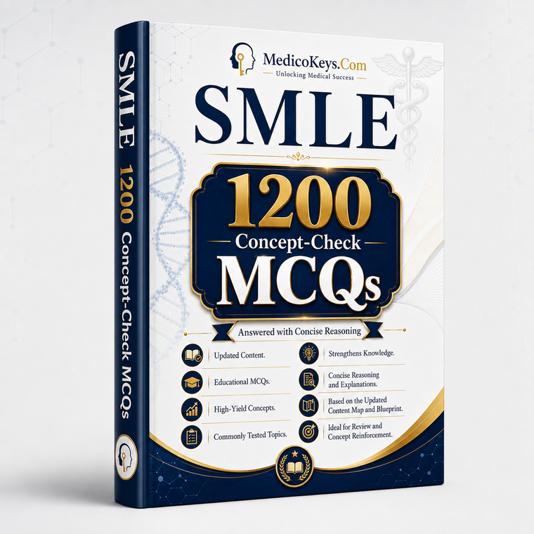 SMLE 1200 Concept-Check MCQs — updated, high-yield Saudi Medical Licensure Examination questions with concise explanations