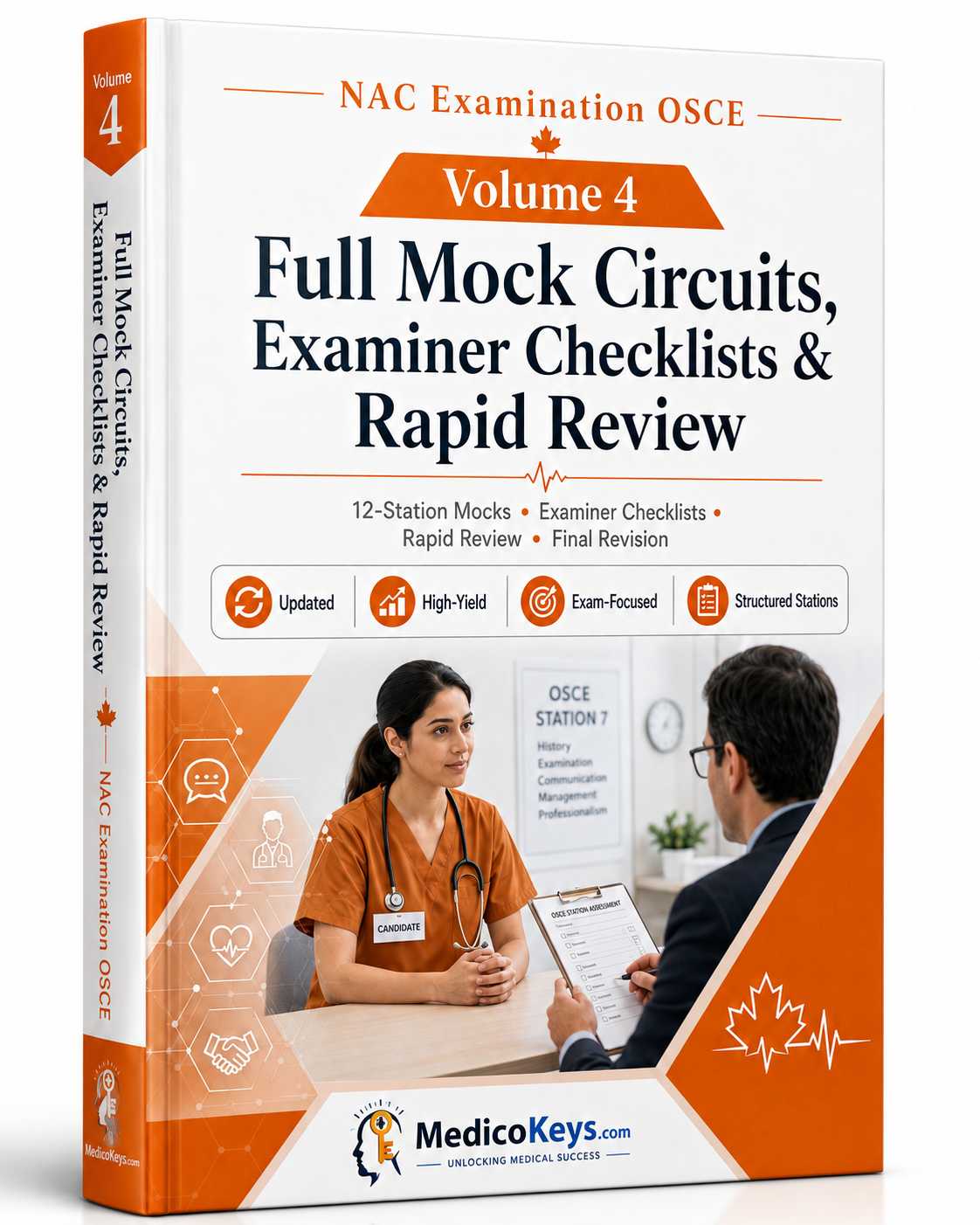 MedicoKeys NAC Examination OSCE Volume 4 premium digital mock exam guide featuring 5 full 12-station circuits, 60 mock stations, examiner checklists, self-rating tools, rapid review, final revision and performance-focused OSCE practice